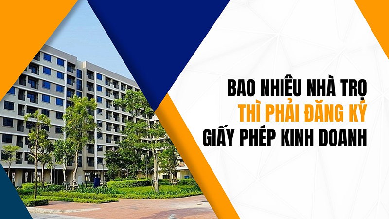 Bao nhiêu phòng trọ thì phải đăng ký kinh doanh