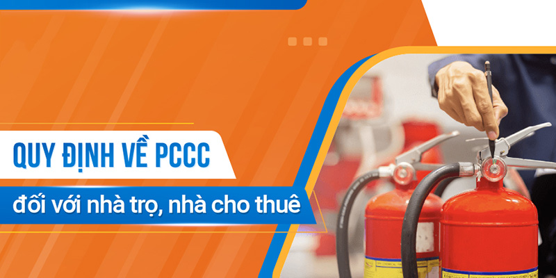 Quy định về phòng cháy chữa cháy đối với nhà trọ